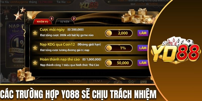 Tổng hợp các trường hợp Yo88 sẽ chịu trách nhiệm